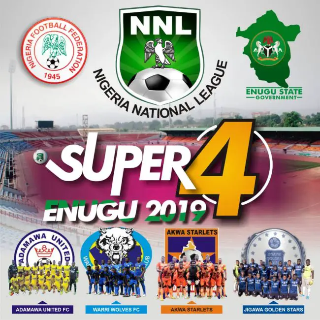 nnl-super-4-nigeria-national-league-akwa-starlets-warri-wolves-jigawa-golden-stars-adamawa-united-nnamdi-azikiwe-stadium-enugu