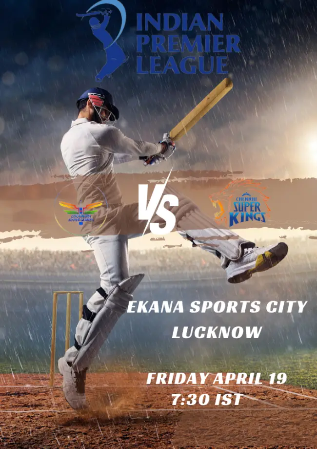 Lucknow Spuer Giants vs Chennai Super Kings