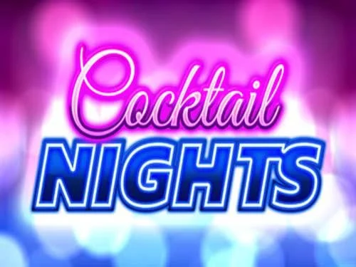 Cocktail Nights Slot