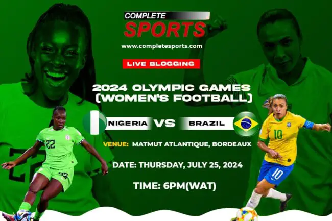 nigeria-vs-brazil-2026-paris-2024- olympics-womens-football-live-blogging-super-falcons-nigeria-seleção-feminina-brazil-nouveau-stade-de-bordeaux-matmut-atlantic-france