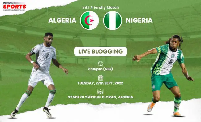 live-blogging-international-friendly-fennec-foxes-algeria-super-eagles-miloud-hadefi-stadium-oran-olympic-stadium